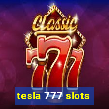 tesla 777 slots