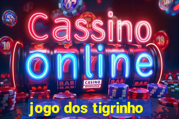 jogo dos tigrinho