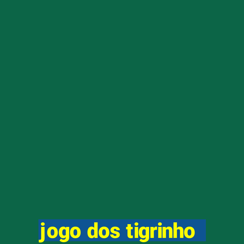 jogo dos tigrinho