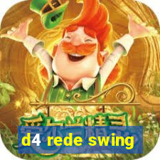 d4 rede swing