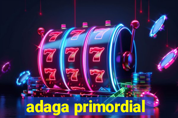 adaga primordial