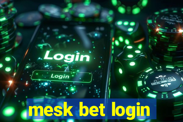 mesk bet login