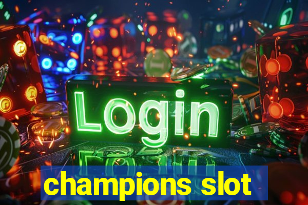 champions slot