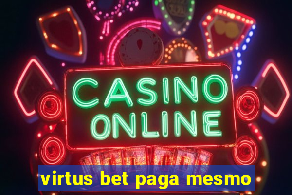 virtus bet paga mesmo