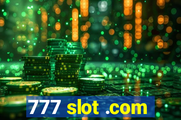 777 slot .com