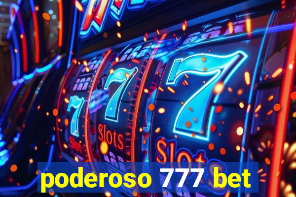 poderoso 777 bet