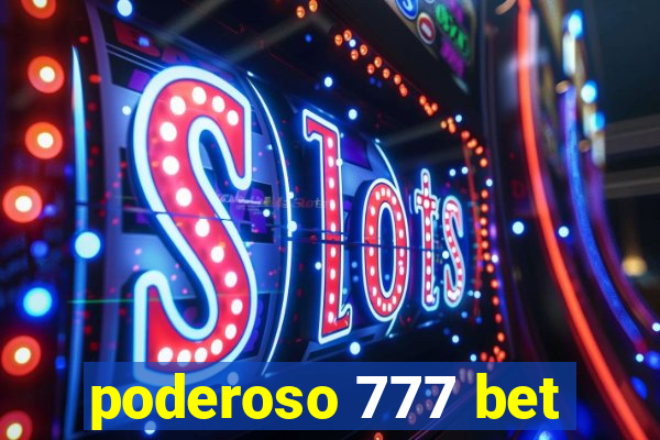 poderoso 777 bet