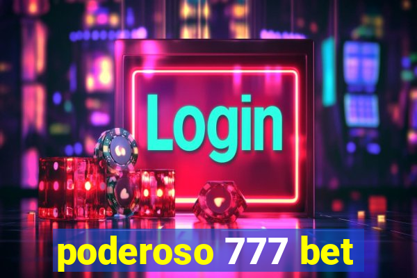 poderoso 777 bet