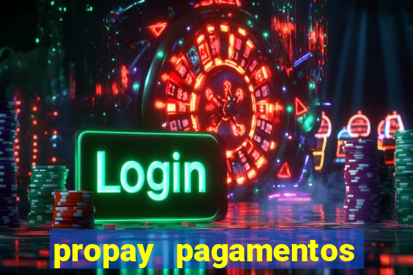 propay pagamentos ltda jogos