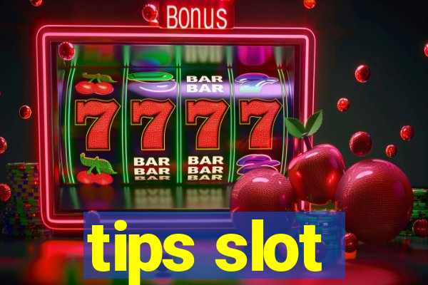 tips slot