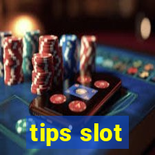 tips slot