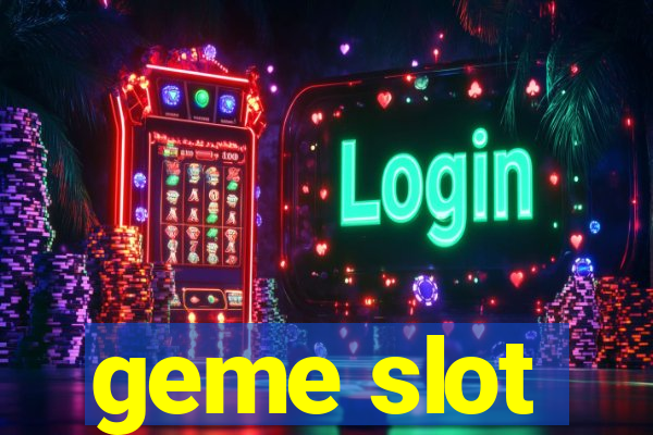 geme slot