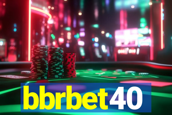 bbrbet40