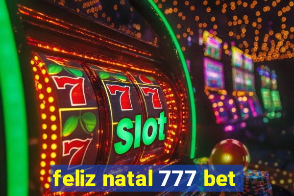 feliz natal 777 bet