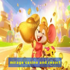 mirage casino and resort