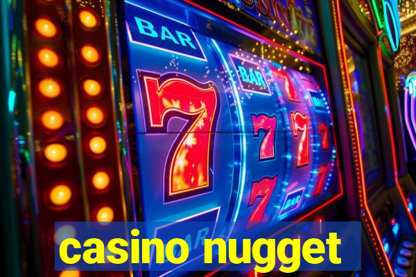 casino nugget