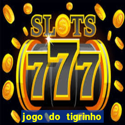 jogo do tigrinho plataforma de r$ 5