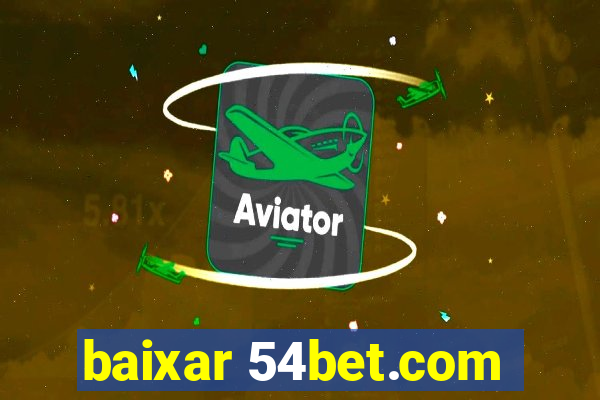 baixar 54bet.com