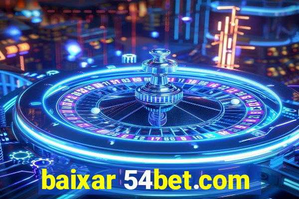 baixar 54bet.com