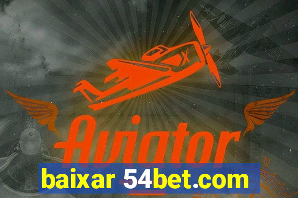 baixar 54bet.com