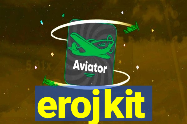 erojkit