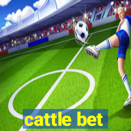 cattle bet