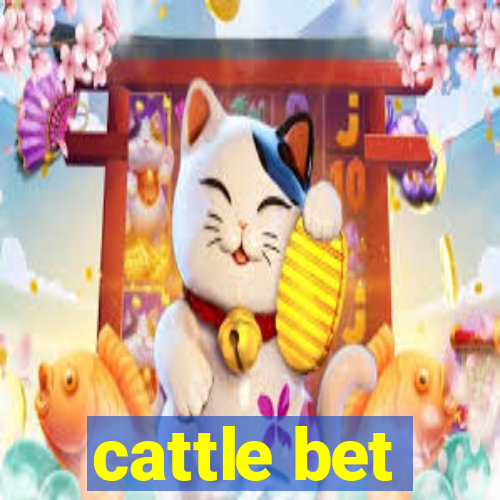 cattle bet