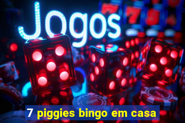 7 piggies bingo em casa