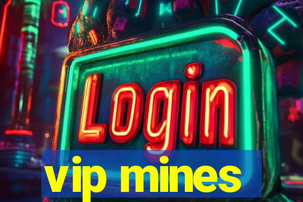 vip mines