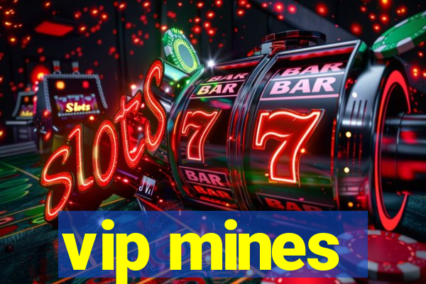 vip mines