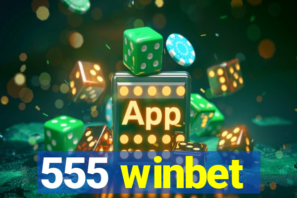 555 winbet