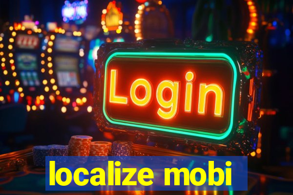 localize mobi