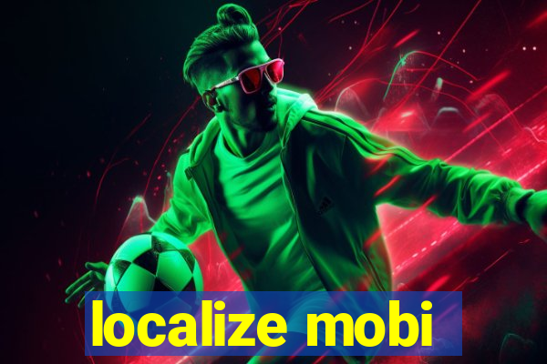 localize mobi