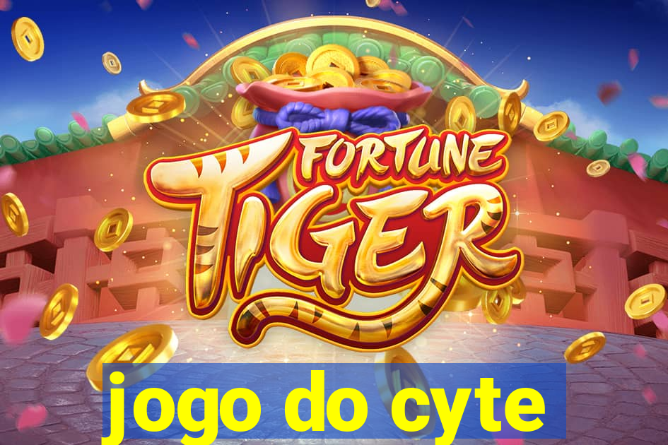 jogo do cyte