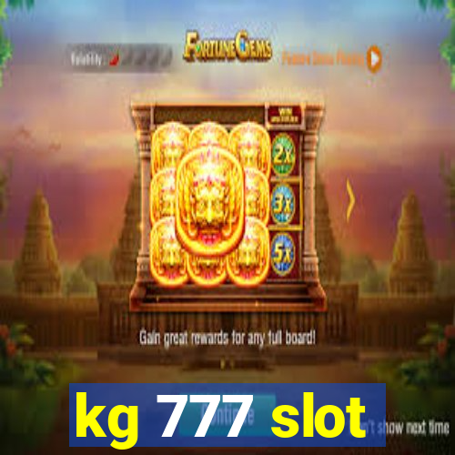 kg 777 slot