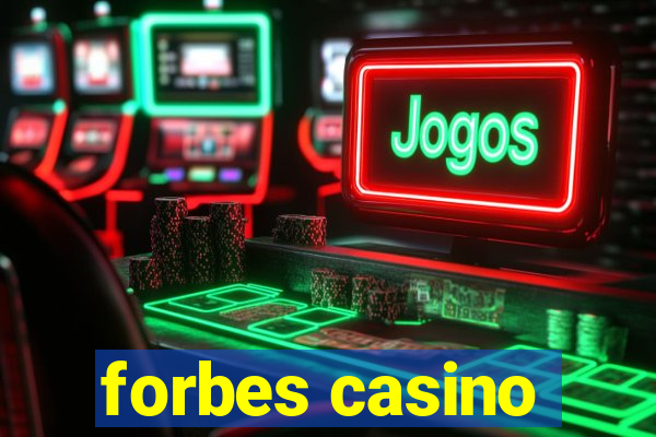 forbes casino