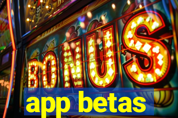 app betas