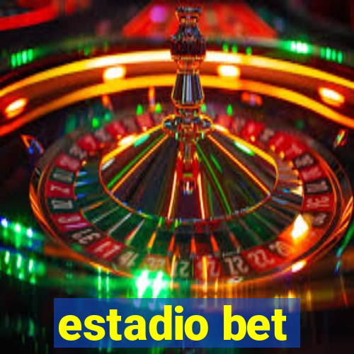 estadio bet