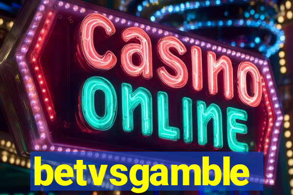 betvsgamble