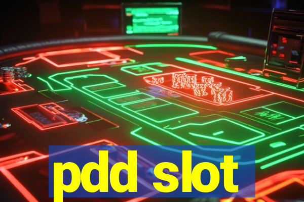 pdd slot