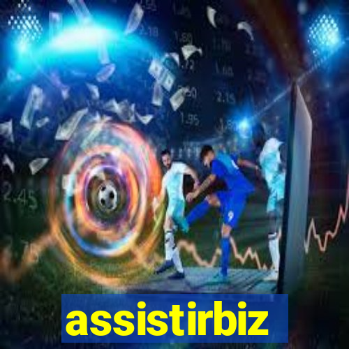 assistirbiz