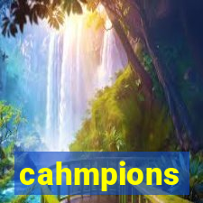 cahmpions