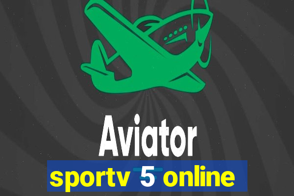 sportv 5 online