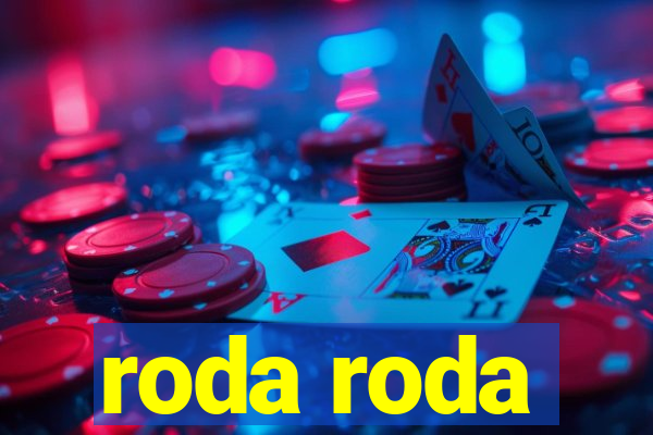 roda roda