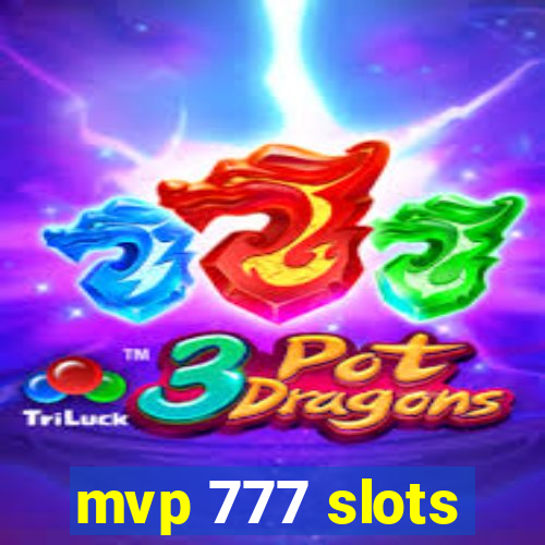 mvp 777 slots