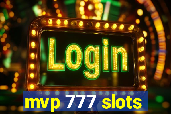 mvp 777 slots