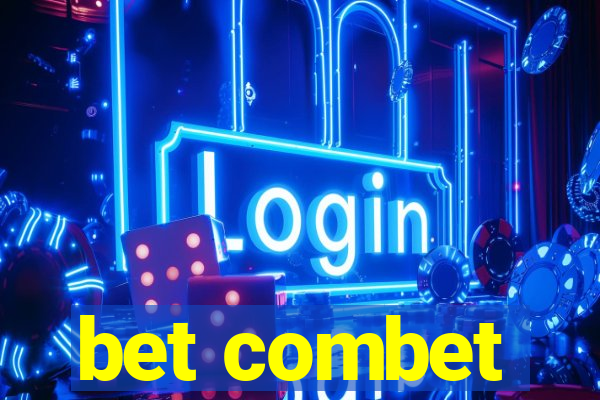 bet combet