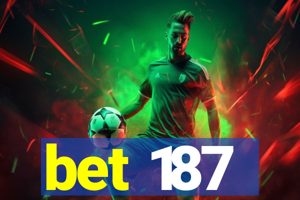 bet 187