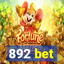 892 bet