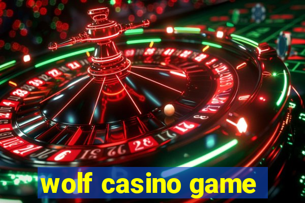 wolf casino game